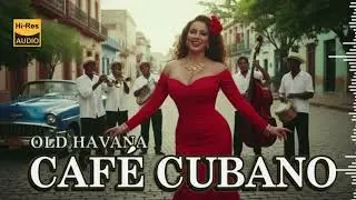 Smooth Havana Grooves: Relaxing Cuban Son, Latin Jazz & Cha Cha Music 🌴