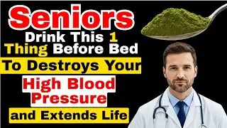 Seniors, 1 Powerful Natural Secret to Kills, End High Blood Pressure Over Nights