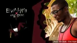 Eva Hype - Rock The Boat | Lock Down