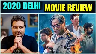 2020 Delhi - MOVIE REVIEW