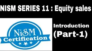 NISM SERIES 11 : Equity Sales | Introduction |