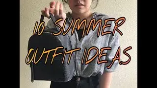 10 SUMMER OUTFIT IDEAS | Katreena Tungul