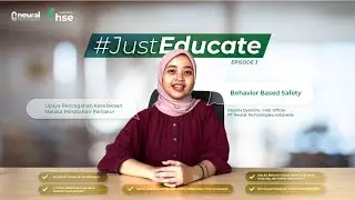Behavior Based Safety - Strategi Membangun Budaya Kerja yang Sadar Risiko | #JustEducate Ep. 3