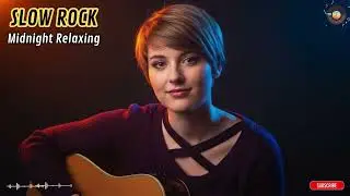 🎸 Relaxing Slow Rock Ballads | Moonlight Remedy &ndash; Emotional Soft Rock