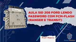 AULA SID 208 FORD LENDO PASSWORD COM PCM-FLASH (RANGER E TRANSIT)