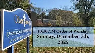 December 7th, 2025 Service | St. John's Lutheran Church (ELCA)