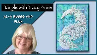 Tangle with Tracy Anne - Al-a Russe and Flux