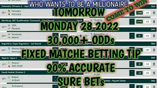 BETTING TIPS TOMORROW FOOTBALL PREDICTIONS TOMORROW | MONDAY 28 2022 | FIXED MATCHES SURE BETS