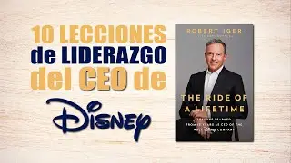 IDEAS CLAVE resumen libro LECCIONES DE LIDERAZGO CREATIVO Robert Iger