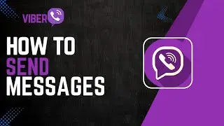 How To Send Messages On Viber