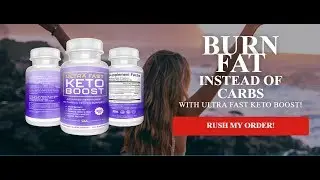Ultra Fast Keto Boost Reviews (2019) &ndash; Ultimate Supplement To Lose Weight & Achieve Ketosis!
