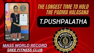 THE LONGEST TIME TO HOLD THE PADMA HALASANA / NON STOP 25 MINUTES / THE KINGDOM WORLD RECORDS