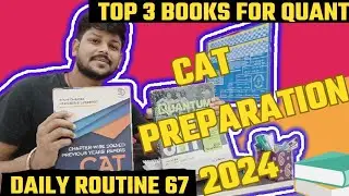 CAT Preparation 2024 Daily Routine 67 🔥