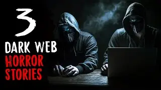 3 Dark Web Horror Stories (Compilation of November 2023)