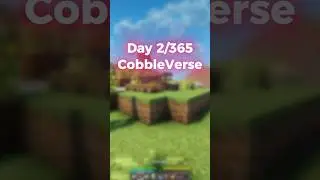 Day 2 of 365 in Modded Minecraft! CobbleVerse