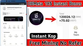 dbmeta mining app || 18$ Instant Payment || 75$ Earning Proof Live no refer || Mining App Kyc Update