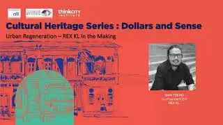 Cultural Heritage: Dollars & Sense? REXKL In The Making