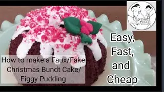 How to make a Faux/Fake Christmas Bundt cake/Figgy Pudding/Ornament Decor/ Fake Bake