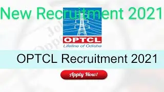 ODISHA OPTCL RECRUITMENT 2021| OPTCL Recruitment 2021 - Apply Online for|200 vacancies |