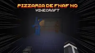 CRIEI UMA PIZZARIA DE FNAF NO MINECRAFT!! (Five Nights At Freddy's Management Wanted)