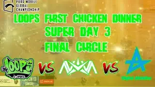 LOOPS FIRST CHICKEN DINNER IN SUPER DAY 3 PMGC