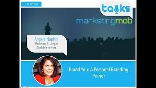 Marketing Mob Talks - February - Angela Naphin