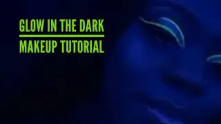 Glow in the Dark Makeup Tutorial