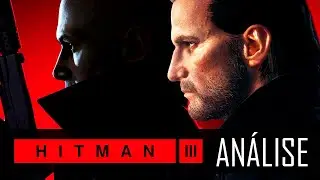 HITMAN 3 : VALE OU N&Atilde;O A PENA JOGAR!?