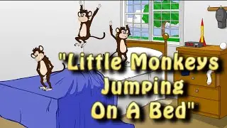 LITTLE MONKEYS JUMPING ON A BED - children's sing-a-long nursery rhyme music video