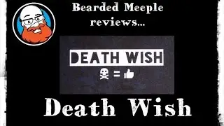Death Wish : Game Review