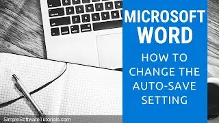 How to Change Auto-Save Settings in Word