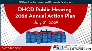 DHCD Public Hearing &ndash; FY 2026 Annual Action Plan - July 21, 2025
