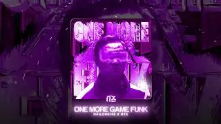 ONE MORE GAME FUNK - hailong140, NTK (Official Visulizer) | THE NEXT RECORDS Releases