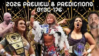 2026 in Pro Wrestling! WWE, AEW, More predictions for the new year!! BTBC 176