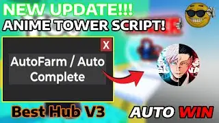 Взлом скрипта ANIME TOWER GUI | Автоматическая победа, полёт, бесконечные победы и многое другое!...