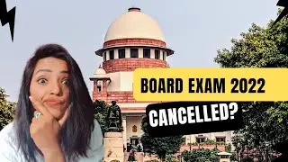 SUPREME COURT ACCEPTED CANCELLATION OF BOARD EXAMS 2022 PIL | THIS WILL IMPACT TY BOARDS