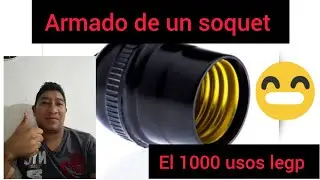C&oacute;mo armar un soquet para 💡