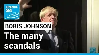 The many scandals of Boris Johnson's premiership &bull; FRANCE 24 English
