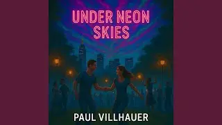 UNDER NEON SKIES