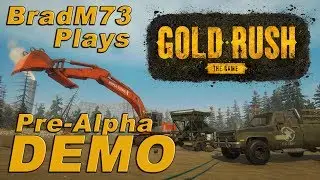 GOLD RUSH: THE GAME - Pre-Alpha DEMO!!!