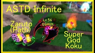 ASTD Infinite w/ Zaruto Path & Super God Koku