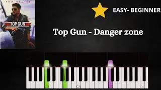 Top Gun - Danger Zone EASY Piano Tutorial
