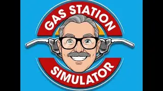 Gas Station Simulator Gameplay: From Rags To Riches!
