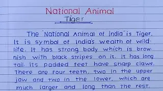 Essay On National  Animal Of India | Essay On Tiger | Write essay on tiger | tiger par english essay