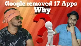 Google remove 17 apps | 17 apps banned from playstore | Google ne 17 apps remove kiya | who is next