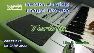 TERLALU - STYLE KORG PA50 & MICRO ARANGGER UPDATE 2023 - DEMO STYLE (AUDIO ASLI)