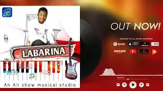 Labarina Audio &times; Ali Show Kt Official Music 2022