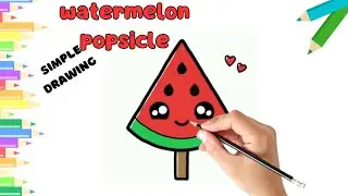 How To Draw cute Watermelon Popsicle Drawing, Painting & Coloring For Kids and Toddlers_ Child Art 🐋