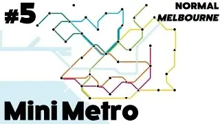 Mini Metro #5 - Normal: Melbourne