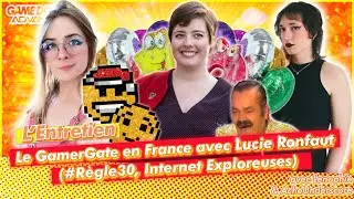 Le GamerGate en France, l'entretien avec Lucie Ronfaut (#r&egrave;gle30, internet exploreuses) !